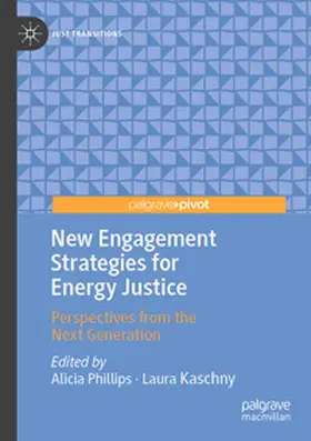 Phillips / Kaschny |  New Engagement Strategies for Energy Justice | Buch |  Sack Fachmedien