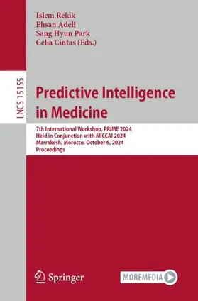 Rekik / Cintas / Adeli |  Predictive Intelligence in Medicine | Buch |  Sack Fachmedien