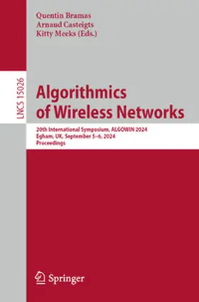 Bramas / Casteigts / Meeks |  Algorithmics of Wireless Networks | Buch |  Sack Fachmedien