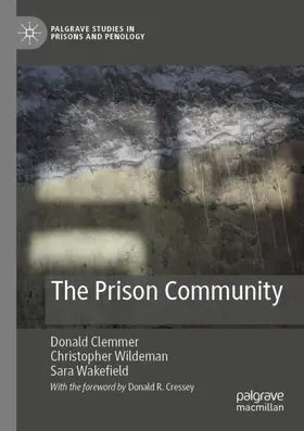 Clemmer / Wildeman / Wakefield |  The Prison Community | Buch |  Sack Fachmedien