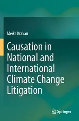 Krakau | Causation in National and International Climate Change Litigation | Buch | 978-3-031-74695-6 | www.sack.de