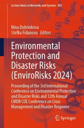 Fidanova / Dobrinkova |  Environmental Protection and Disaster Risks (EnviroRisks 2024) | Buch |  Sack Fachmedien