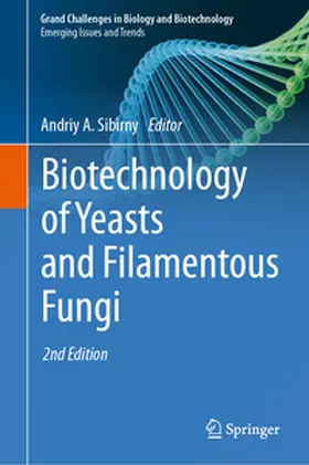 Sibirny |  Biotechnology of Yeasts and Filamentous Fungi | Buch |  Sack Fachmedien