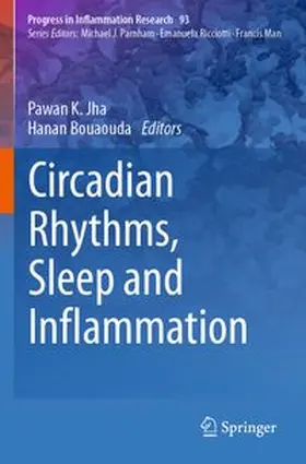 Jha / Bouaouda |  Circadian Rhythms, Sleep and Inflammation | Buch |  Sack Fachmedien