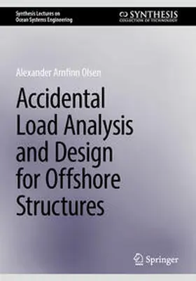 Olsen | Accidental Load Analysis and Design for Offshore Structures | E-Book | sack.de