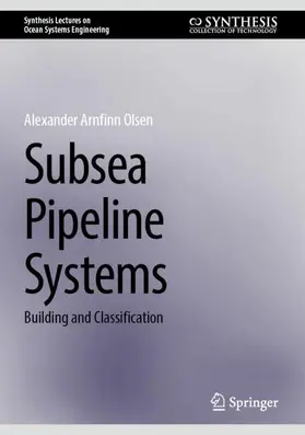 Olsen | Subsea Pipeline Systems | Buch | 978-3-031-74789-2 | sack.de