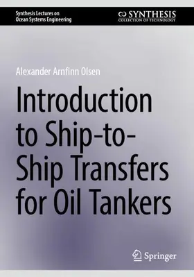 Olsen |  Introduction to Ship-to-Ship Transfers for Oil Tankers | Buch |  Sack Fachmedien
