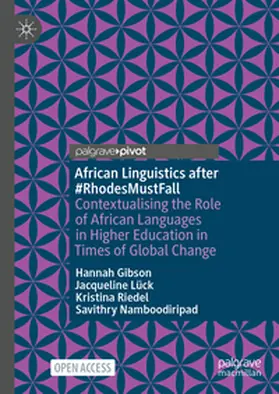 Gibson / Lück / Riedel |  African Linguistics after #RhodesMustFall | Buch |  Sack Fachmedien
