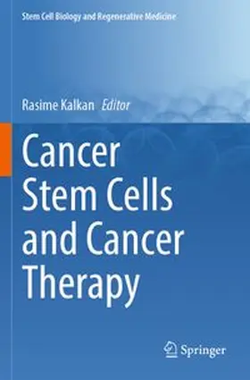 Kalkan | Cancer Stem Cells and Cancer Therapy | Buch | 978-3-031-74844-8 | www.sack.de