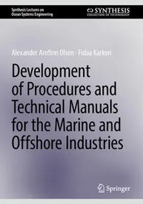 Olsen / Karkori | Development of Procedures and Technical Manuals for the Marine and Offshore Industries | E-Book | sack.de