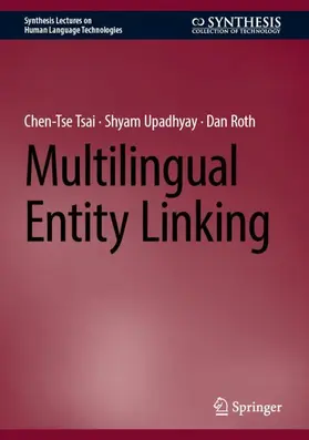 Tsai / Roth / Upadhyay |  Multilingual Entity Linking | Buch |  Sack Fachmedien