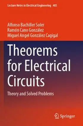 Bachiller Soler / Cano González / González Cagigal |  Theorems for Electrical Circuits | Buch |  Sack Fachmedien