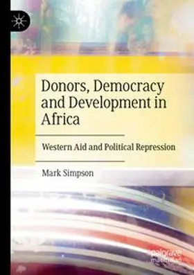 Simpson |  Donors, Democracy and Development in Africa | Buch |  Sack Fachmedien