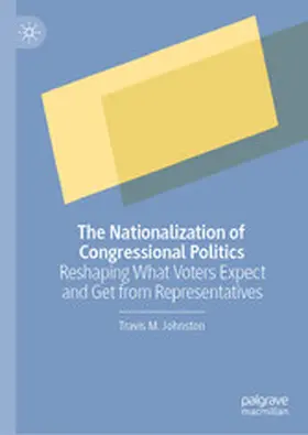 Johnston |  The Nationalization of Congressional Politics | eBook | Sack Fachmedien