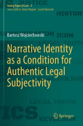 Wojciechowski |  Narrative Identity as a Condition for Authentic Legal Subjectivity | Buch |  Sack Fachmedien