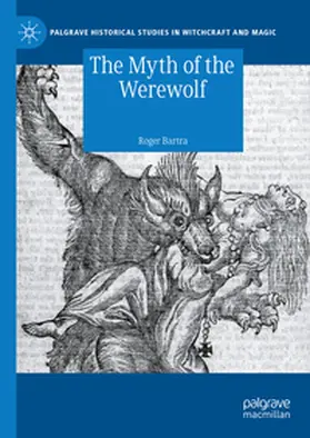 Bartra |  The Myth of the Werewolf | Buch |  Sack Fachmedien