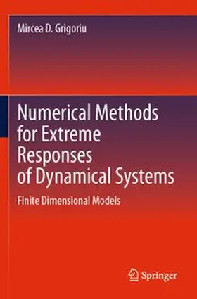 Grigoriu |  Numerical Methods for Extreme Responses of Dynamical Systems | Buch |  Sack Fachmedien