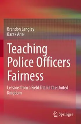 Langley / Ariel |  Teaching Police Officers Fairness | Buch |  Sack Fachmedien