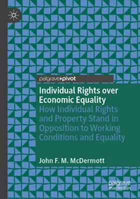 McDermott |  Individual Rights over Economic Equality | Buch |  Sack Fachmedien