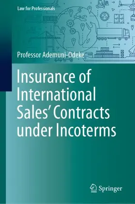 Ademuni-Odeke |  Insurance of International Sales' Contracts under Incoterms | Buch |  Sack Fachmedien