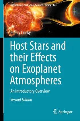 Linsky |  Host Stars and their Effects on Exoplanet Atmospheres | Buch |  Sack Fachmedien