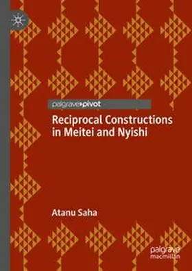 Saha |  Reciprocal Constructions in Meitei and Nyishi | Buch |  Sack Fachmedien