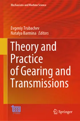 Trubachev / Barmina |  Theory and Practice of Gearing and Transmissions | eBook | Sack Fachmedien