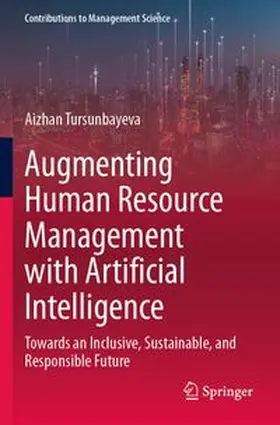 Tursunbayeva |  Augmenting Human Resource Management with Artificial Intelligence | Buch |  Sack Fachmedien