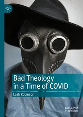 Robinson | Bad Theology in a Time of COVID | Buch | 978-3-031-75293-3 | www.sack.de