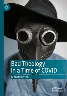 Robinson | Bad Theology in a Time of COVID | Buch | 978-3-031-75296-4 | www.sack.de