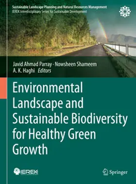 Parray / Haghi / Shameem |  Environmental Landscape and Sustainable Biodiversity for Healthy Green Growth | Buch |  Sack Fachmedien