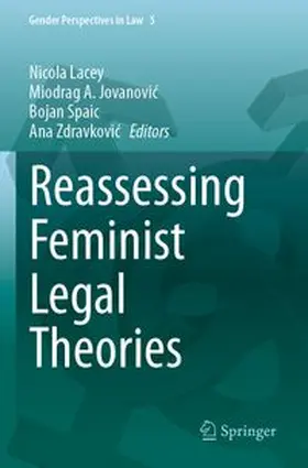 Lacey / Jovanovic / Spaic |  Reassessing Feminist Legal Theories | Buch |  Sack Fachmedien