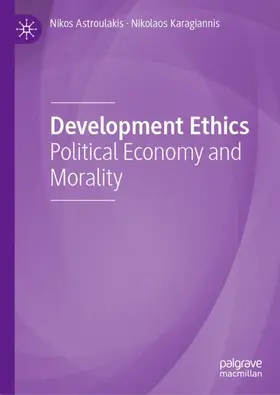 Karagiannis / Astroulakis |  Development Ethics | Buch |  Sack Fachmedien