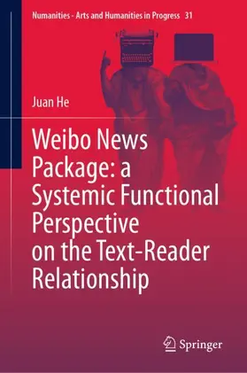 He |  Weibo News Package: a Systemic Functional Perspective on the Text-Reader Relationship | Buch |  Sack Fachmedien