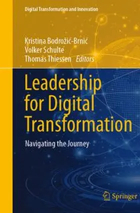 Bodrožic-Brnic / Schulte / Thiessen |  Leadership for Digital Transformation | Buch |  Sack Fachmedien