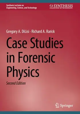 Rarick / DiLisi |  Case Studies in Forensic Physics | Buch |  Sack Fachmedien