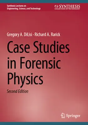 DiLisi / Rarick | Case Studies in Forensic Physics | E-Book | www.sack.de