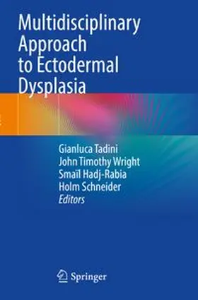Tadini / Wright / Hadj-Rabia |  Multidisciplinary Approach to Ectodermal Dysplasia | Buch |  Sack Fachmedien