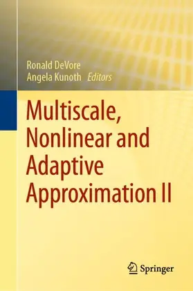 Kunoth / DeVore |  Multiscale, Nonlinear and Adaptive Approximation II | Buch |  Sack Fachmedien