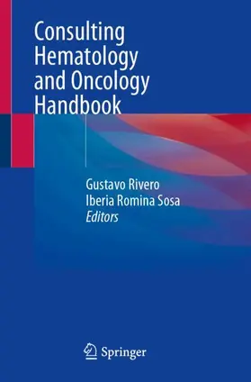 Rivero / Sosa | Consulting Hematology and Oncology Handbook | Buch | 978-3-031-75809-6 | www.sack.de