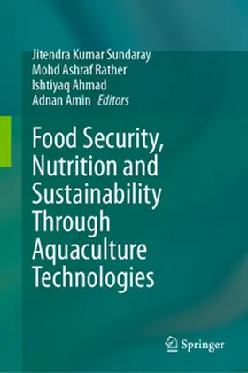 Sundaray / Rather / Ahmad |  Food Security, Nutrition and Sustainability Through Aquaculture Technologies | eBook | Sack Fachmedien