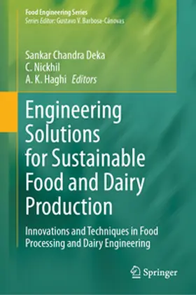 Chandra Deka / Nickhil / Haghi | Engineering Solutions for Sustainable Food and Dairy Production | E-Book | sack.de