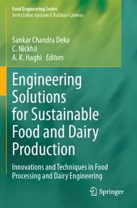 Chandra Deka / Nickhil / Haghi |  Engineering Solutions for Sustainable Food and Dairy Production | Buch |  Sack Fachmedien