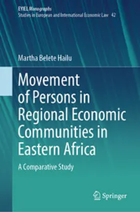 Belete Hailu | Movement of Persons in Regional Economic Communities in Eastern Africa | E-Book | www.sack.de