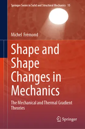 Frémond |  Shape and Shape Changes in Mechanics | eBook | Sack Fachmedien