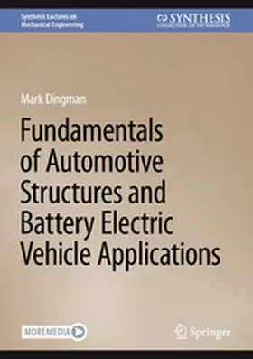 Dingman |  Fundamentals of Automotive Structures and Battery Electric Vehicle Applications | eBook | Sack Fachmedien
