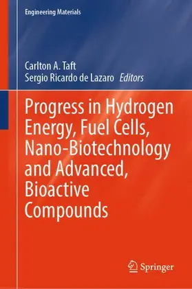de Lazaro / Taft |  Progress in Hydrogen Energy, Fuel Cells, Nano-Biotechnology and Advanced, Bioactive Compounds | Buch |  Sack Fachmedien