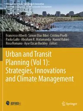 Alberti / Bibri / Piselli |  Urban and Transit Planning (Vol 1): Strategies, Innovations and Climate Management | Buch |  Sack Fachmedien