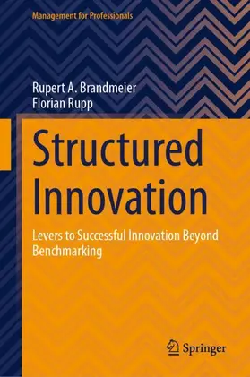Rupp / Brandmeier |  Structured Innovation | Buch |  Sack Fachmedien