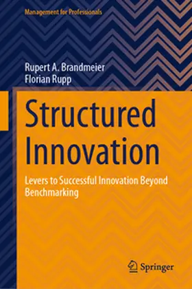 Brandmeier / Rupp |  Structured Innovation | eBook | Sack Fachmedien